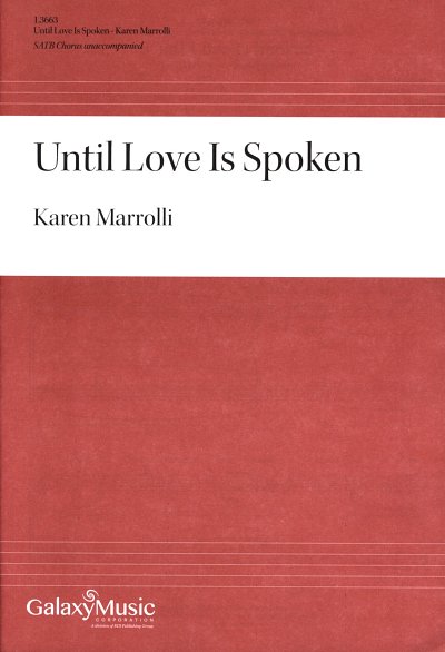 K. Marrolli: Until Love Is Spoken