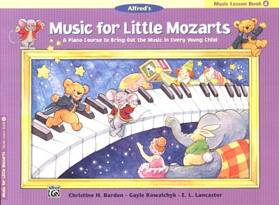Barden Christine H. + Kowalchyk Gayle + Lancaster E. L.: Music For Little Mozarts 4 - Music Lesson Book 4
