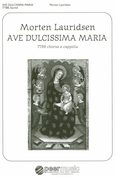 M. Lauridsen: Ave Dulcissima Maria