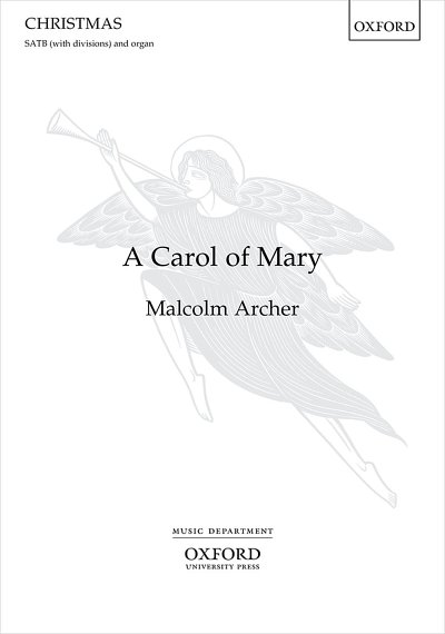 M. Archer: A Carol Of Mary, GchOrg (Chpa)