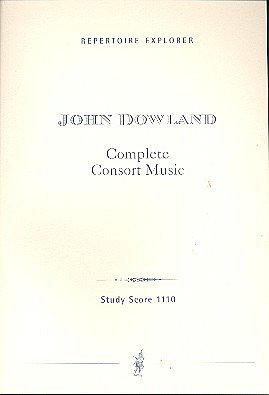 J. Dowland: Complete Consort Music