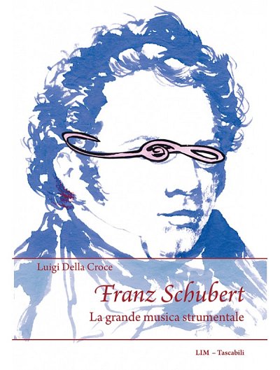 L. Della Croce: Franz Schubert (Bu)