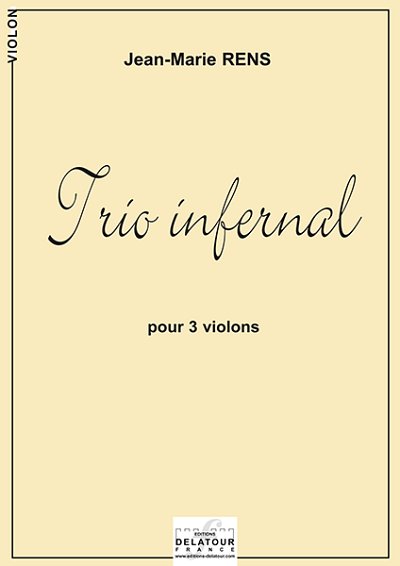 RENS Jean-Marie: Trio infernal für 3 Violinen