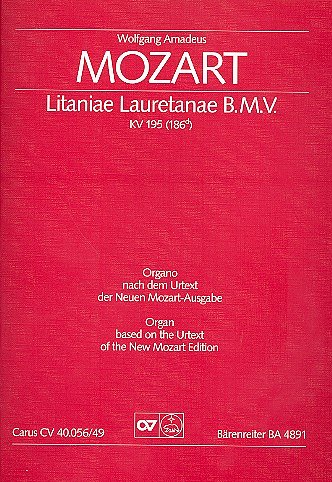 W.A. Mozart: Litaniae Lauretanae B.M.V. in D D-Dur KV 195 (186d) (1774)