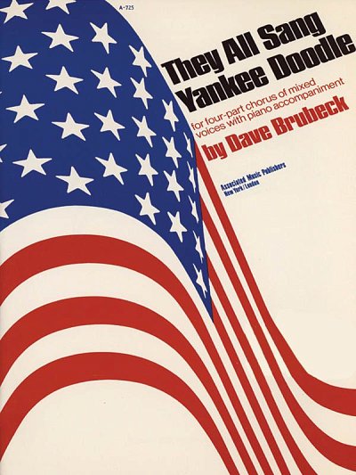 D. Brubeck: They All Sang Yankee Doodle, GchKlav (Chpa)