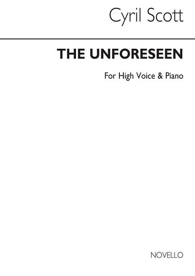 C. Scott: The Unforeseen Op74 No.3-high Voice/Pian, GesHKlav