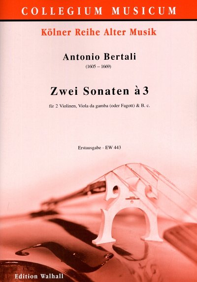 A. Bertali: 2 Sonaten A 3 Collegium Musicum - Koelner Reihe 
