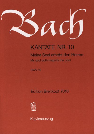 J.S. Bach: Kantate 10 Meine Seel Erhebt Den Herren