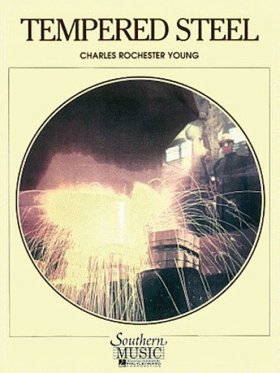C. Rochester Young: Tempered Steel, Blaso (Part.)