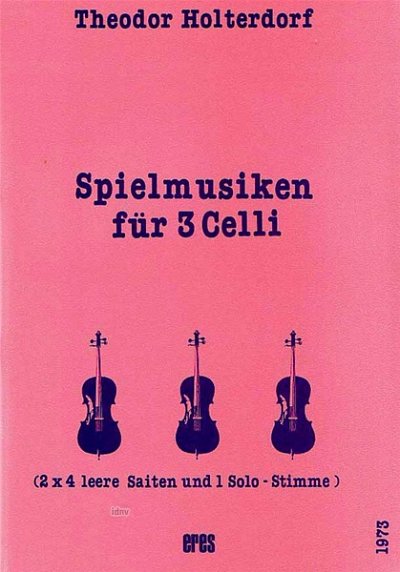 Holterdorf T.: Spielmusiken für 3 Celli