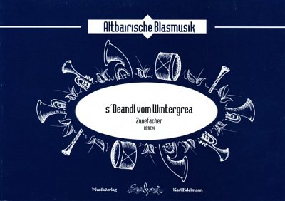 (Traditional): s`Deandl vom Wintergrea, Blaso/Blkap (Dir+St)