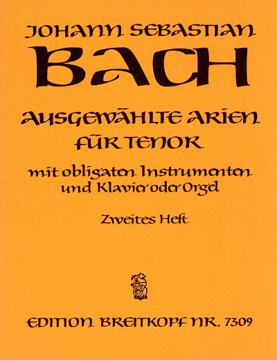 J.S. Bach: Ausgewaehlte Arien 2 Fuer Tenor