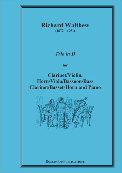 Richard Walthew: Trio in D