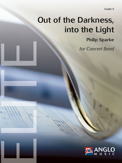 P. Sparke: Out of the Darkness, into the Ligh, Blaso (Pa+St)