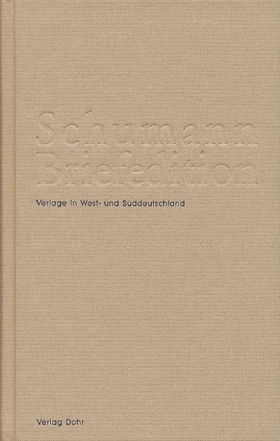 R. Schumann: Schumann Briefedition 5 - Serie III: Verle (Bu)