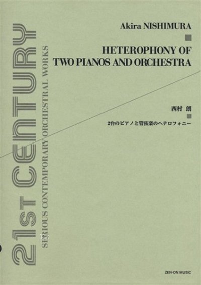 A. Nishimura: Heterophony of Two Pianos a, 2KlavOrch (Part.)