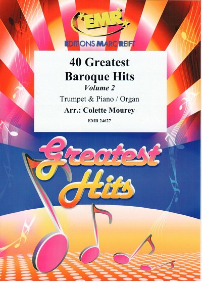 C. Mourey: 40 Greatest Baroque Hits Volume 2, TrpKlv/Org