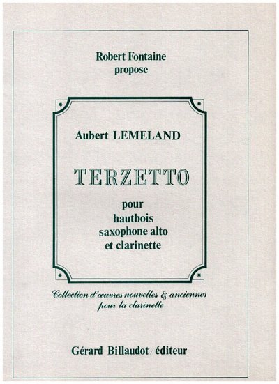 A. Lemeland: Terzetto (Hautbois Saxophone Clarinette)