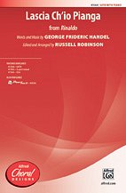 G.F. Händel y otros.: Lascia Ch'io Pianga (from  Rinaldo ) SATB