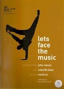 J. Iveson: Lets Face The Music Eb Bass-Tb, TbKlav (KlavpaSt)