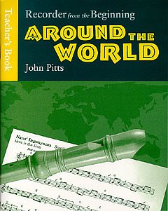Recorder From The Beginning: Around The World Tch, BlfKlav