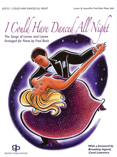 A.J. Lerner et al.: I Could Have Danced All Night