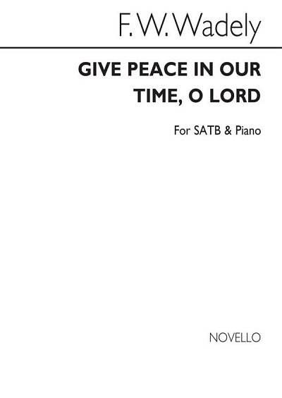 Give Peace In Our Time O Lord, GchKlav (Chpa)