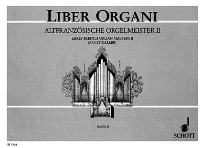 DL: K. Ernst: Altfranzösische Orgelmeister, Org