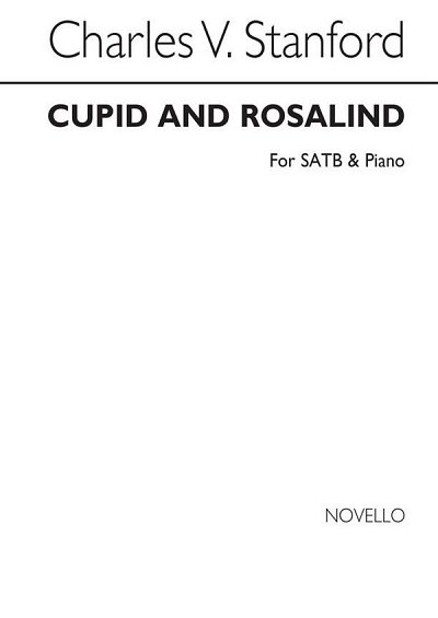 C.V. Stanford: Cupid And Rosalind, GchKlav (Chpa)