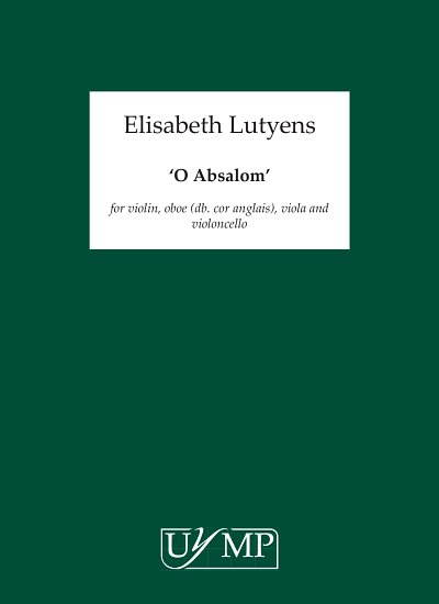 E. Lutyens: O Absalom Op.122