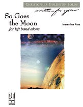 Christopher Goldston: So Goes the Moon