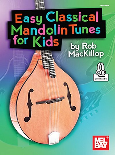 Easy Classical Mandolin Tunes For Kids, Mand (+OnlAudio)