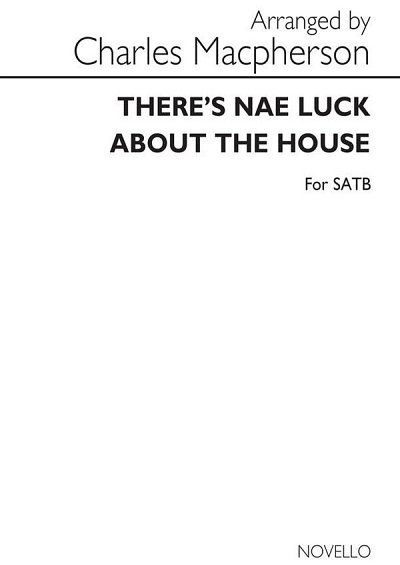 There's Nae Luck About The House, GchKlav (Chpa)