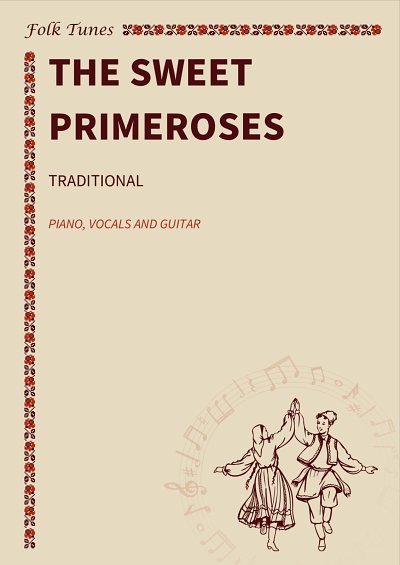 M. traditional: The sweet primeroses