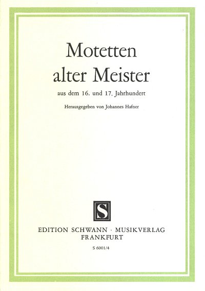 Hafner Johannes: Motetten Sammlung Gch