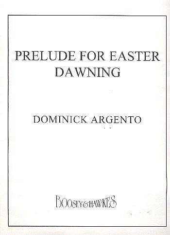 D. Argento: Prelude for Easter Dawning, Org