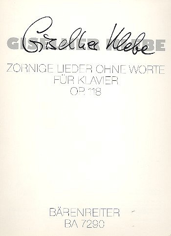 G. Klebe: Zornige Lieder ohne Worte für Klavier op. 118 (1994)