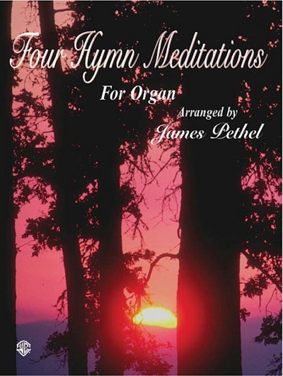 4 Hymn Meditations For Organ