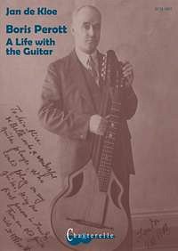 J. de Kloe: Boris Perott - A Life with the Guitar (Bu)
