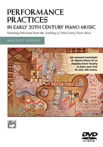 M. Hinson m fl.: Performance Practices In Early 20th Century Piano Music
