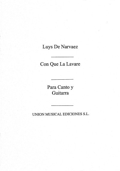 L. de Narváez: Con Que La Lavare