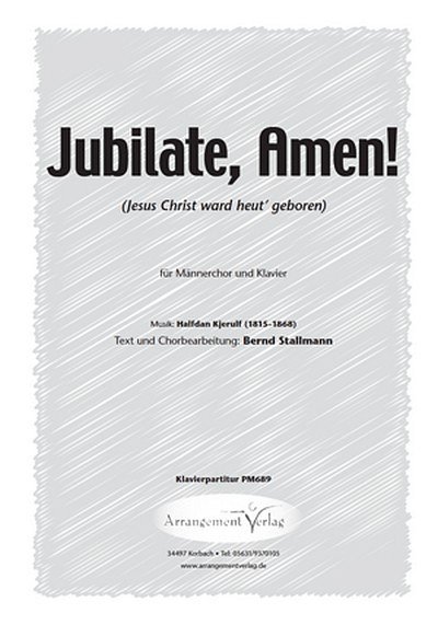 Halfdan Kjerulf, T.+ Jubilate, Amen! (vierstimmig), Mch4Klav