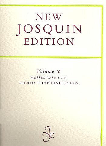 Josquin: Masses based on sacred polyphonic song, Gch (Part.)