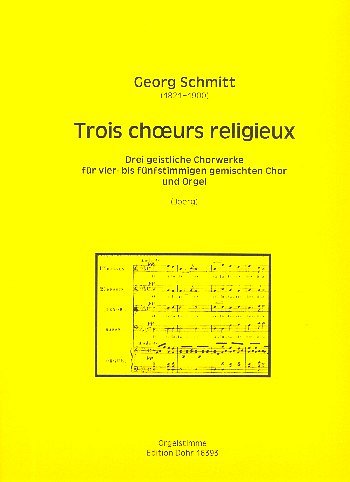G. Schmitt: 3 choeurs religieux, Org (Org)