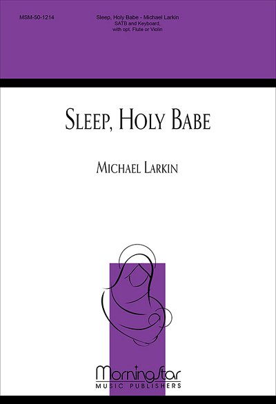 M. Larkin: Sleep, Holy Babe (Chpa)
