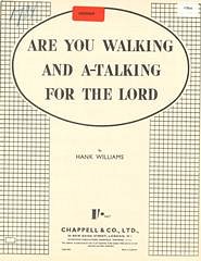 H. Williams: Are You Walking And A-Talking For The Lord