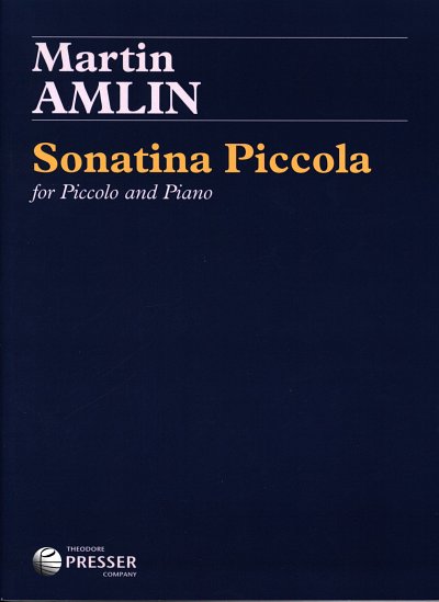 Amlin, Martin: Sonatina Piccola