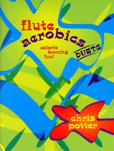 AQ: C. Potter: Flute Aerobics - Duets, 2Fl (Sppa) (B-Ware)