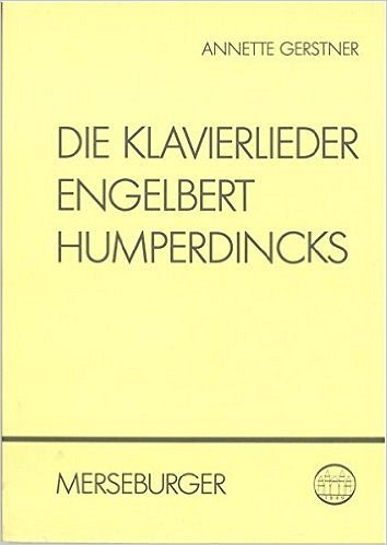 A. Gerstner: Die Klavierlieder Engelbert Humperdincks (Bu)
