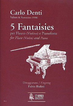 C. Denti: 5 Fantaisies (1998), Fl/VlKlav